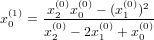        x(0)x(0)− (x(0))2
x(01)= -(20)-0--(0)-1-(0)
      x2  − 2x1 + x0
     