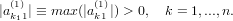 |a(1k1)1| ≡ max (|a(k11)|) > 0, k = 1,...,n.
