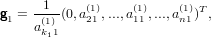 g = --1-(0,a(1),...,a(1),...,a(1))T,
 1  a(k1)1    21     11    n1
      1
