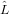 ˆL