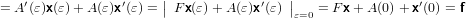     ′            ′     ||            ′   ||                 ′
= A (ε)x(ε) +A (ε)x (ε) =  F x(ε)+ A (ε)x (ε)  ε=0 = Fx + A(0)+ x(0) = f
