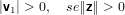 |v1| > 0, se∥z∥ > 0
