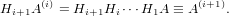 Hi+1A(i) = Hi+1Hi ⋅⋅⋅H1A ≡ A (i+1).
