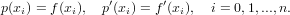 p(xi) = f(xi), p′(xi) = f ′(xi), i = 0,1,...,n.
