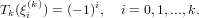 Tk(ξ(k)) = (− 1)i,  i = 0,1,...,k.
   i
