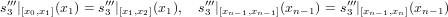 s′3′′|[x0,x1](x1) = s′′3′ |[x1,x2](x1), s′3′′|[xn−1,xn−1](xn −1) = s′′3′ |[xn−1,xn](xn−1)
