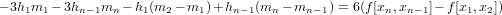 − 3h1m1 − 3hn−1mn − h1(m2 − m1 )+ hn−1(mn − mn −1) = 6(f[xn,xn− 1]− f[x1,x2])
