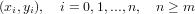 (xi,yi),  i = 0,1,...,n, n ≥ m
