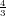 4
3