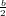 b
2