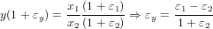 y(1 + εy) = x1(1-+ε1) ⇒ εy = ε1 −-ε2
          x2(1 +ε2)        1+ ε2
