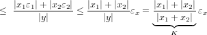    |x1ε1|+ |x2ε2|  |x1|+|x2|    |x1|+ |x2|
≤  -----|y|---- ≤ ---|y|---εx =-|x1-+-x2|εx
                               ◟---◝◜---◞
                                   K
