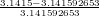 3.1415−3.141592653-
  3.141592653