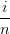 i-
n