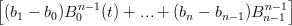 [          n−1                      n−1]
 (b1 − b0)B 0  (t) + ...+  (bn − bn− 1)B n−1