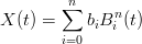         n
       ∑      n
X (t) =    biB i (t)
        i=0
                                                                                        

                                                                                        
