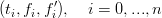        ′
(ti,fi,fi),   i = 0,..., n
