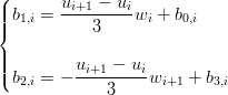 (
||| b1,i = ui+1-−-uiwi + b0,i
|{           3
|
|||(         ui+1 −-ui
  b2,i = −     3    wi+1 + b3,i
