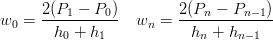       2(P1-−-P0)-       2-(Pn--−-Pn−1)
w0 =   h  + h      wn =   h  + h
         0    1            n     n− 1
                                                                                        

                                                                                        
