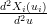 d2Xi(ui)-
 d2u