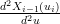 d2Xi−1(ui)
   d2u