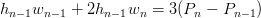 hn −1wn− 1 + 2hn −1wn = 3(Pn − Pn− 1)
      