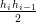 hihi−-1
   2