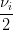 νi
2