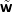 w˜