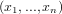 (x ,...,x )
  1    n