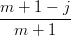 m  + 1 − j
----------
  m  + 1