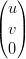 (  )
 u
|(v |)
  0