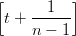 [         ]
 t + --1---
     n − 1