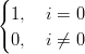 ({
  1,  i = 0
( 0,  i ⁄= 0
