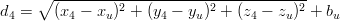      ∘ -----------------------------------
d4 =   (x4 − xu)2 + (y4 − yu)2 + (z4 − zu)2 + bu
