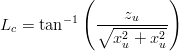            (           )
L  = tan− 1  ∘---zu----
 c             x2 + x2
                u    u
