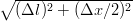 ∘  -----------------
   (Δl )2 + (Δx  ∕2)2