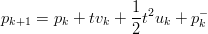 p    = p  + tv +  1t2u  + p−
 k+1    k     k   2   k    k
