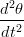  2
d-θ-
dt2